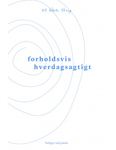 forholdsvis hverdagsagtigt