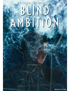 Blind ambition