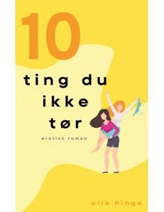 10 ting du ikke tør