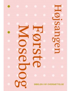 Første Mosebog og Højsangen