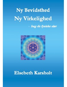 Ny Bevidsthed, Ny Virkelighed