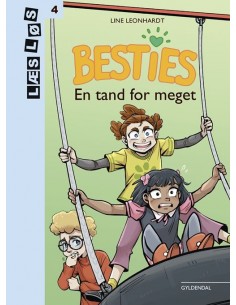 Besties. En tand for meget