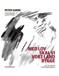 Med lov skal vi vort land...