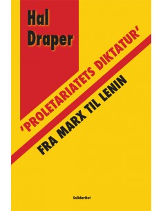 ’Proletariatets diktatur’...