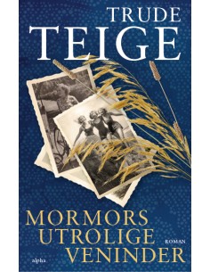 Mormors utrolige veninder