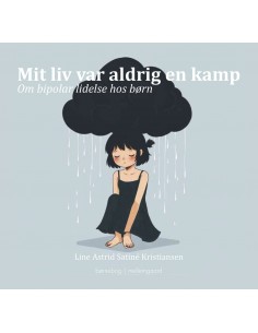 Mit liv var aldrig en kamp