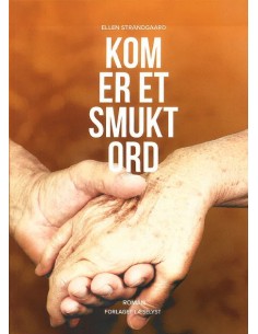 Kom er et smukt ord