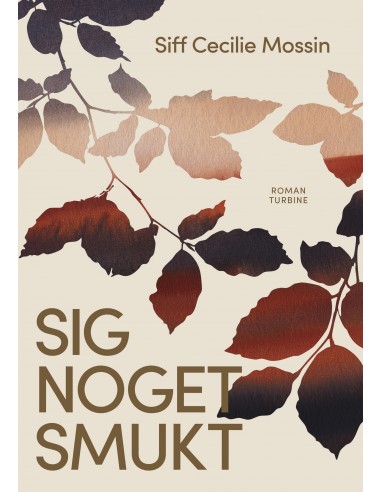 Sig noget smukt