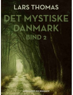 Det mystiske Danmark. Bind 2