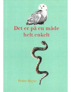 Det er på en måde helt enkelt
