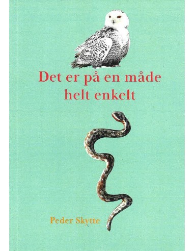 Det er på en måde helt enkelt