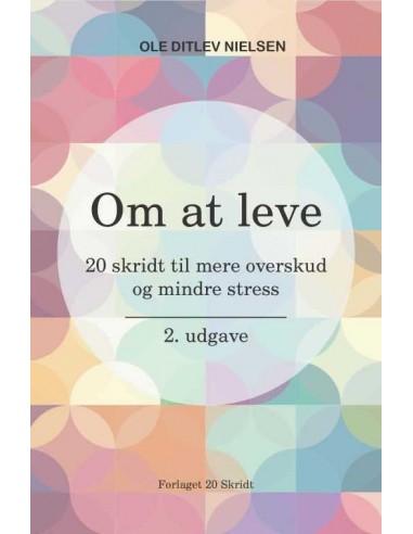 Om at leve: 20 skridt til mere...