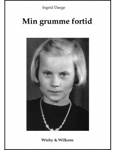 Min grumme fortid