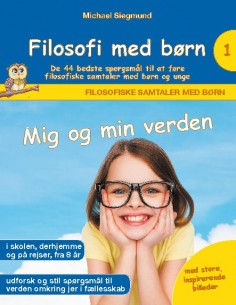 Filosofi med børn: Mig og...