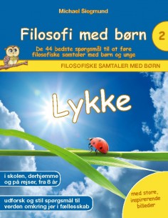 Filosofi med børn: Lykke....