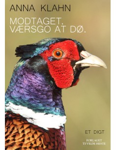 Modtaget. Værsgo at dø.