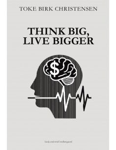 Think Big, Live Bigger