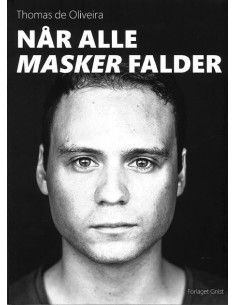 Når alle masker falder