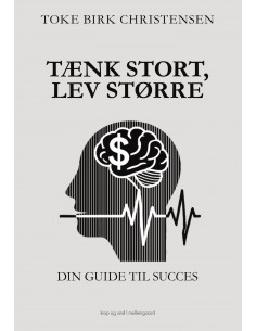 Tænk stort, lev større