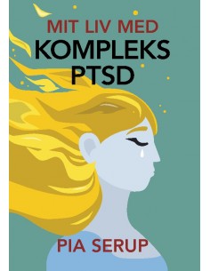 Mit liv med kompleks PTSD
