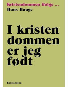 I kristendommen er jeg født