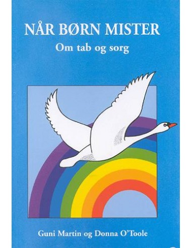 Når børn mister - om tab og sorg Når børn mister - om tab og sorg