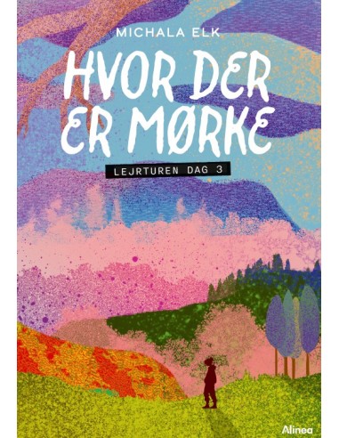 Hvor der er mørke, Lejrturen dag 3,...