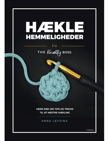 Hæklehemmeligheder fra The Knotty Boss Hæklehemmeligheder fra The Knotty Boss