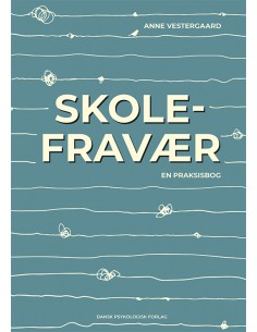 Skolefravær - en praksisbog