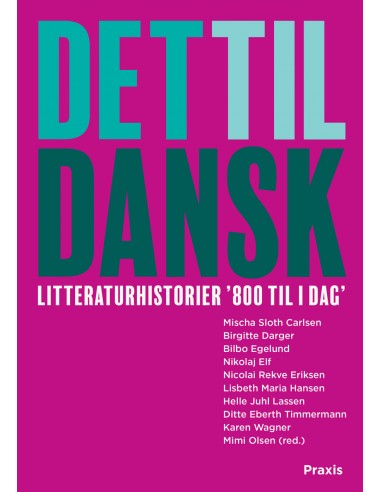 Det til dansk - litteraturhistorier