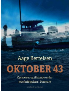 Oktober 43. Oplevelser og...