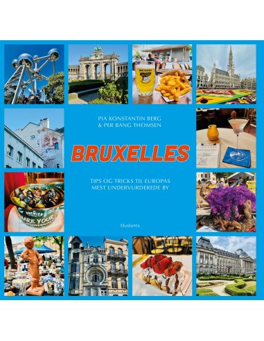 Bruxelles - Tips og tricks til... Bruxelles - Tips og tricks til...