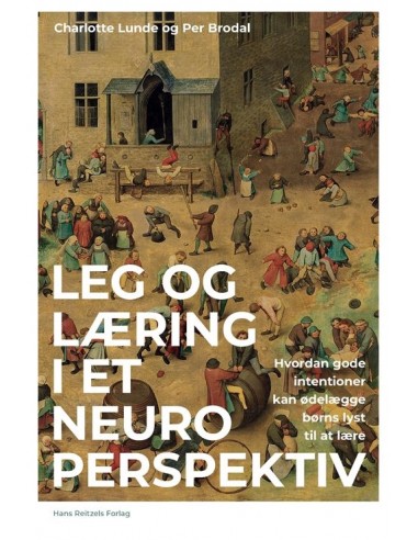 Leg og læring i et neuroperspektiv Leg og læring i et neuroperspektiv