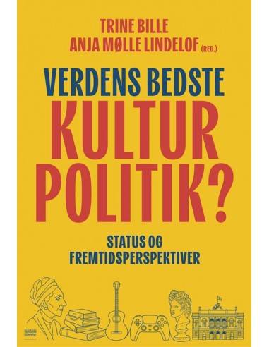 Verdens bedste kulturpolitik?