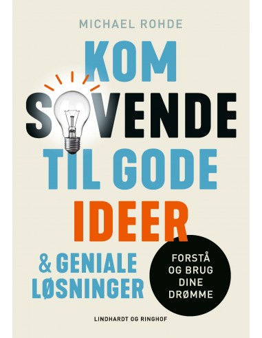 Kom sovende til gode ideer og geniale... Kom sovende til gode ideer og geniale...