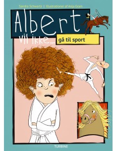Albert vil ikke... gå til...