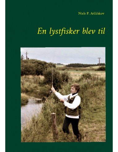 En lystfisker blev til En lystfisker blev til