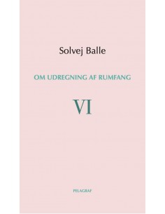 Om udregning af rumfang VI