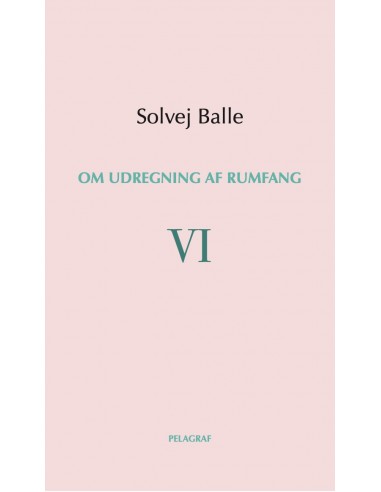 Om udregning af rumfang VI