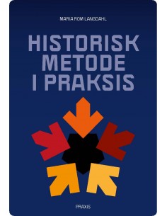 Historisk metode i praksis