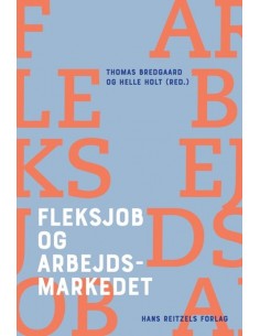 Fleksjob og arbejdsmarkedet
