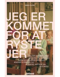 Jeg er kommet for at ryste jer