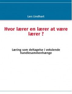 Hvor lærer en lærer at være...
