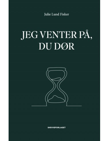Jeg venter på, du dør