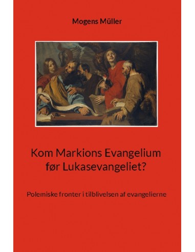 Kom Markions Evangelium før... Kom Markions Evangelium før...