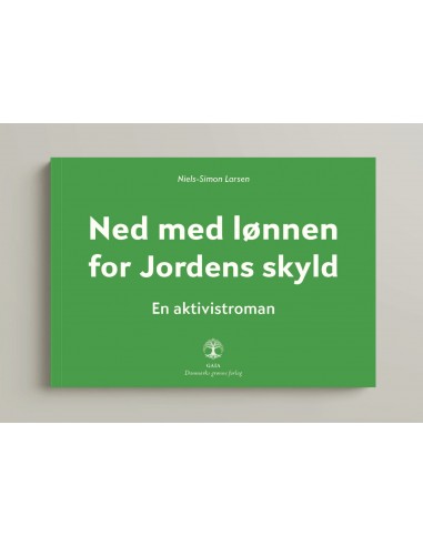 Ned med lønnen for Jordens skyld Ned med lønnen for Jordens skyld