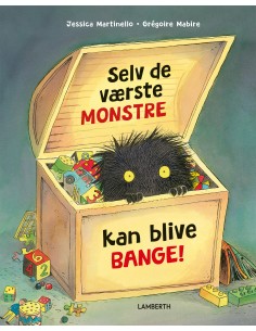 Selv de værste monstre kan...