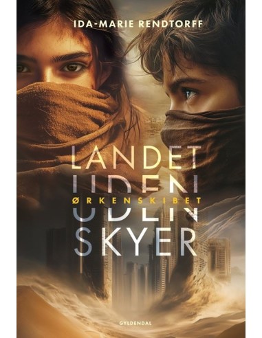 Landet uden skyer 1 - Ørkenskibet
