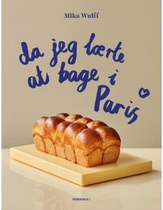 Da jeg lærte at bage i Paris