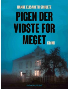 Pigen der vidste for meget